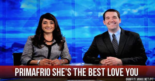 PRIMAFRIO she's the best Love you