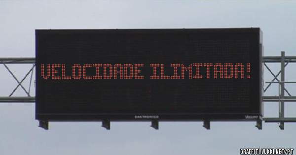 Velocidade ilimitada! 