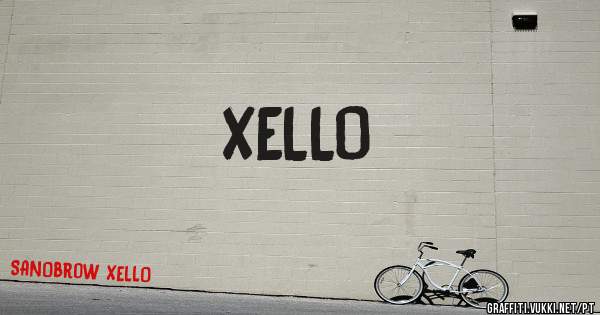 XELLO
