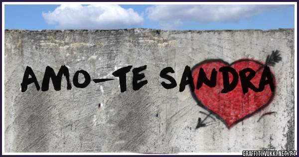Amo-te sandra