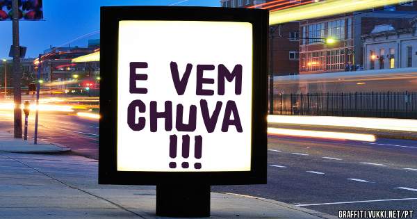 E vem chuva !!!