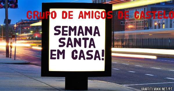 Semana Santa em casa!