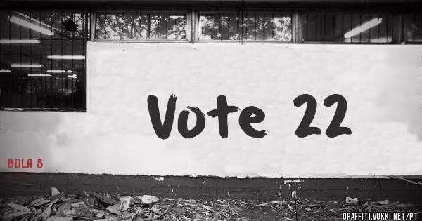 Vote 22