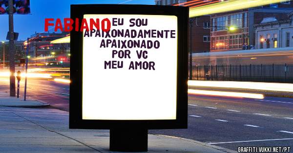EU SOU APAIXONADAMENTE APAIXONADO POR VC MEU AMOR 