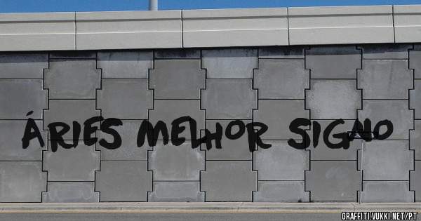 ÁRIES MELHOR SIGNO