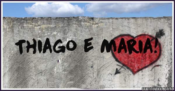 Thiago e Maria! 
