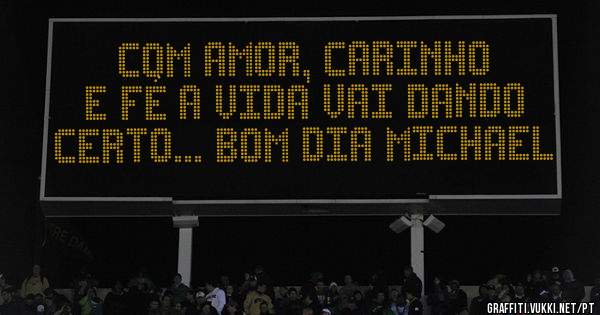 Com amor, carinho e fé a vida vai dando certo... Bom dia Michael