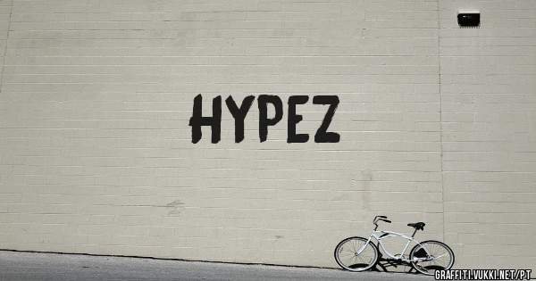 HYPEZ