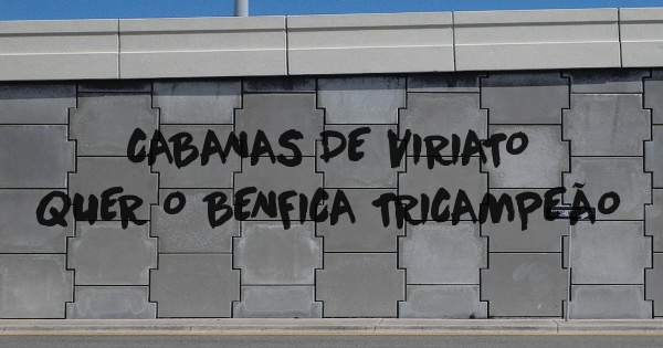 CABANAS DE VIRIATO QUER O BENFICA TRICAMPEÃO