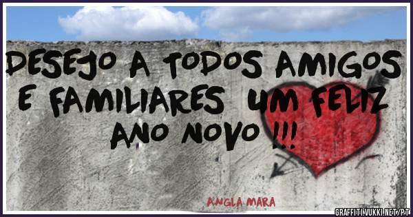 DESEJO A TODOS AMIGOS E FAMILIARES  UM FELIZ ANO NOVO !!!