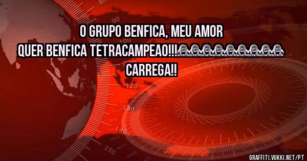 O grupo Benfica, meu amor quer Benfica Tetracampeao!!!♥♥♥♡♡♡♥♥♥
              CARREGA!!
