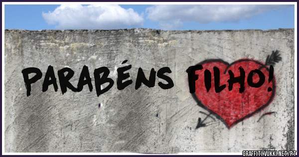 Parabéns filho!