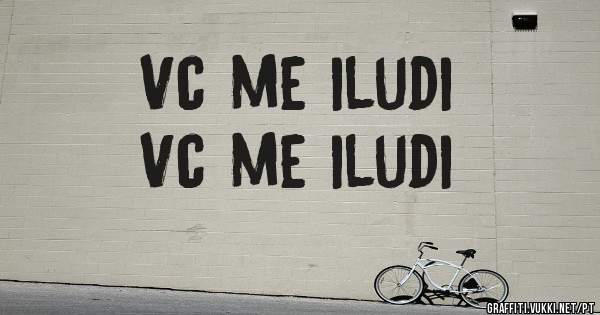 Vc me iludi 

Vc me iludi 


