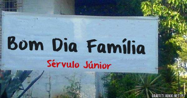 Bom Dia Família
