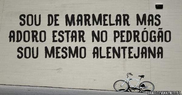 Sou de Marmelar mas adoro estar no Pedrógão sou mesmo alentejana 
