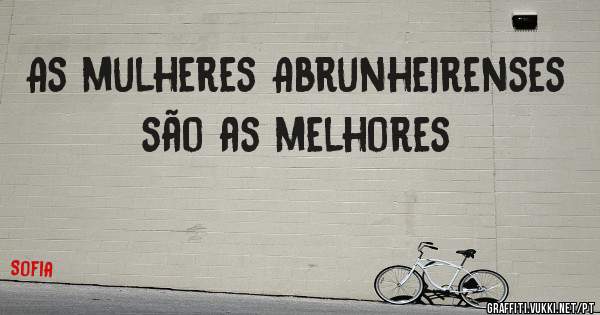 As mulheres Abrunheirenses são as melhores 