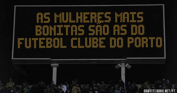 As mulheres mais bonitas são as do Futebol Clube do Porto