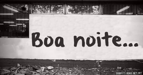 Boa noite...