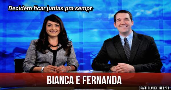 Bianca e Fernanda 