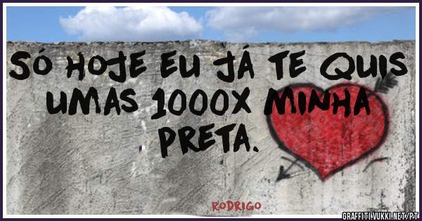 Só hoje eu já te quis umas 1000x minha preta.