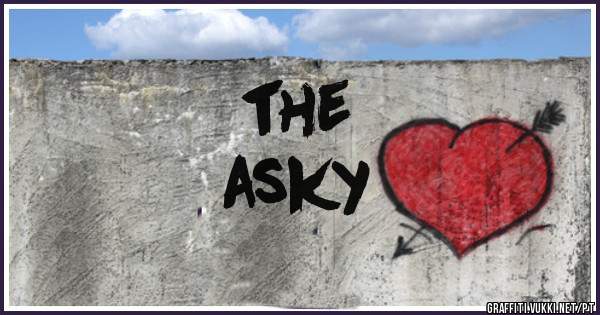 the
asky