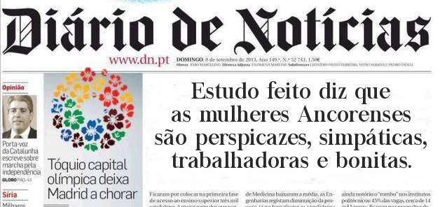 Estudo feito diz que as mulheres Ancorenses são perspicazes, simpáticas, trabalhadoras e bonitas.