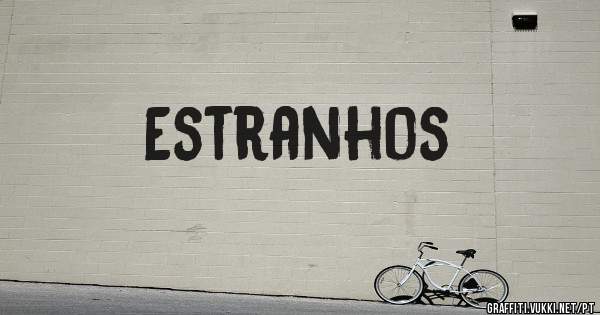 Estranhos