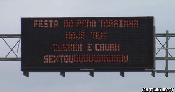 FESTA  DO PEAO TORRINHA
               HOJE  TEM
        CLEBER  e CAUAN
      SEXTOUuuuuuuuuuuu