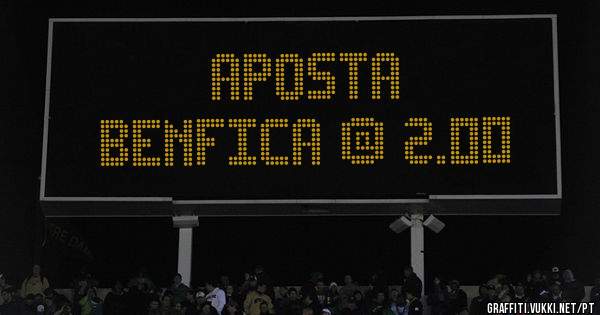 APOSTA
BENFICA @ 2.00