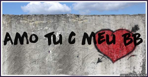 Amo tu C meu BB