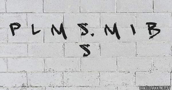 P l m s. M I B S