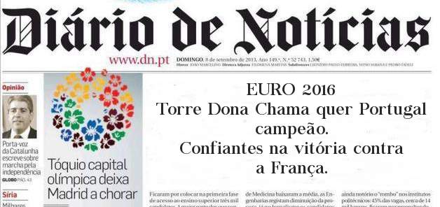                           EURO 2016
  Torre Dona Chama quer Portugal campeão.
 Confiantes na vitória contra a França.
