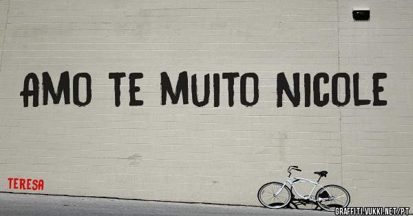 Amo te muito Nicole