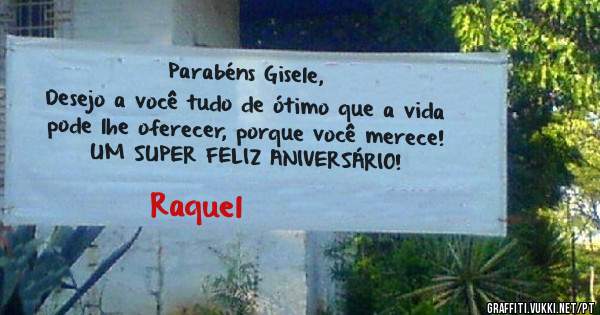Parabéns Gisele,


Desejo a você tudo de ótimo que a vida pode lhe oferecer, porque você merece! UM SUPER FELIZ ANIVERSÁRIO!