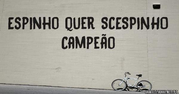 Espinho quer SCESPINHO Campeão