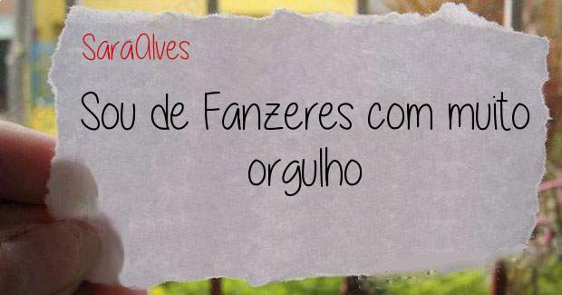 Sou de Fanzeres com muito orgulho