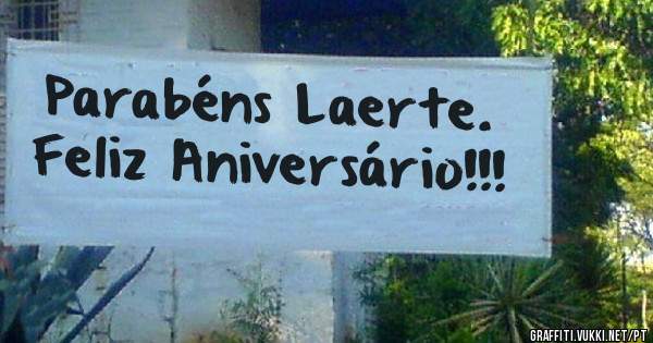 Parabéns Laerte.
Feliz Aniversário!!!
