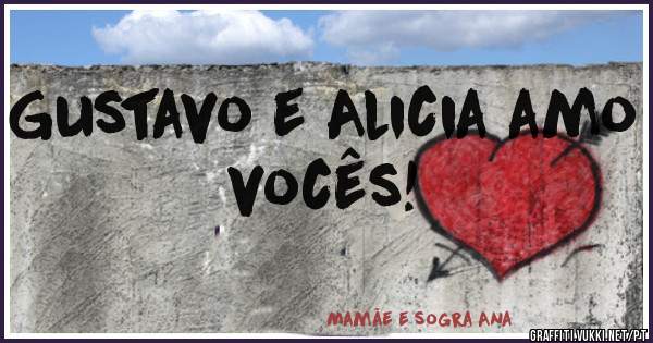 Gustavo e Alicia amo vocês! 