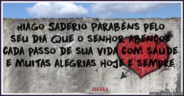 Hiago Saderio Parabéns pelo seu dia que o senhor abençoe cada passo de sua vida com saúde e muitas alegrias hoje e sempre. 