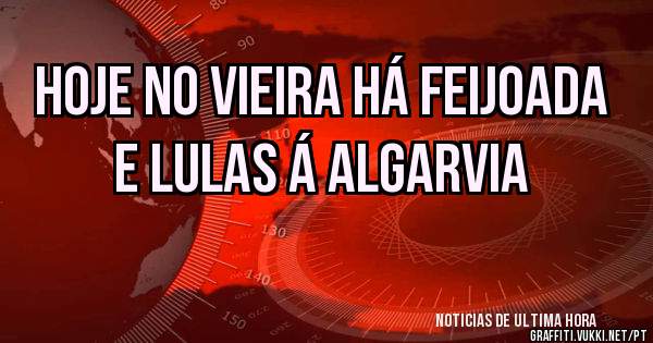 Hoje no Vieira há feijoada e lulas á algarvia