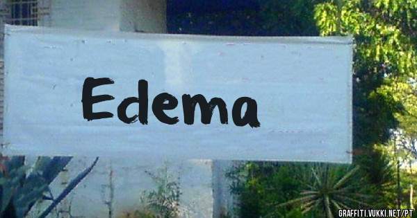 Edema