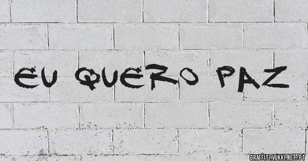 eu quero paz