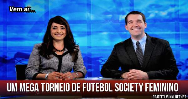 
Um mega torneio de futebol society feminino 