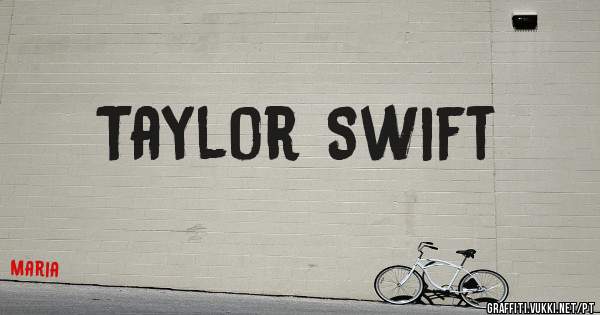 Taylor Swift



