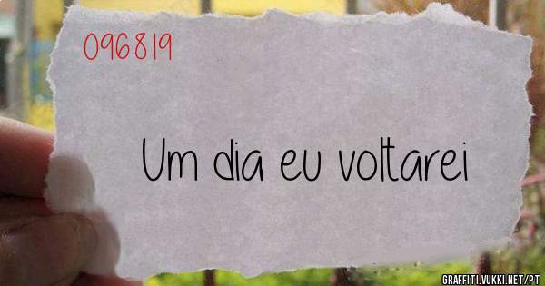 Um dia eu voltarei